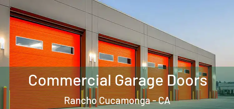  Commercial Garage Doors Rancho Cucamonga - CA