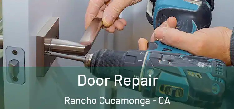  Door Repair Rancho Cucamonga - CA