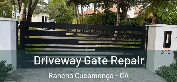  Driveway Gate Repair Rancho Cucamonga - CA