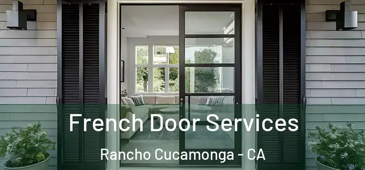  French Door Services Rancho Cucamonga - CA
