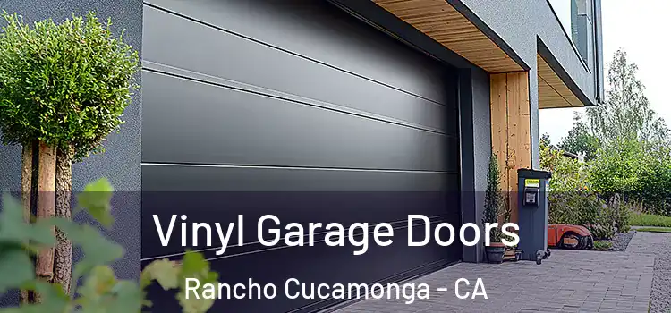  Vinyl Garage Doors Rancho Cucamonga - CA